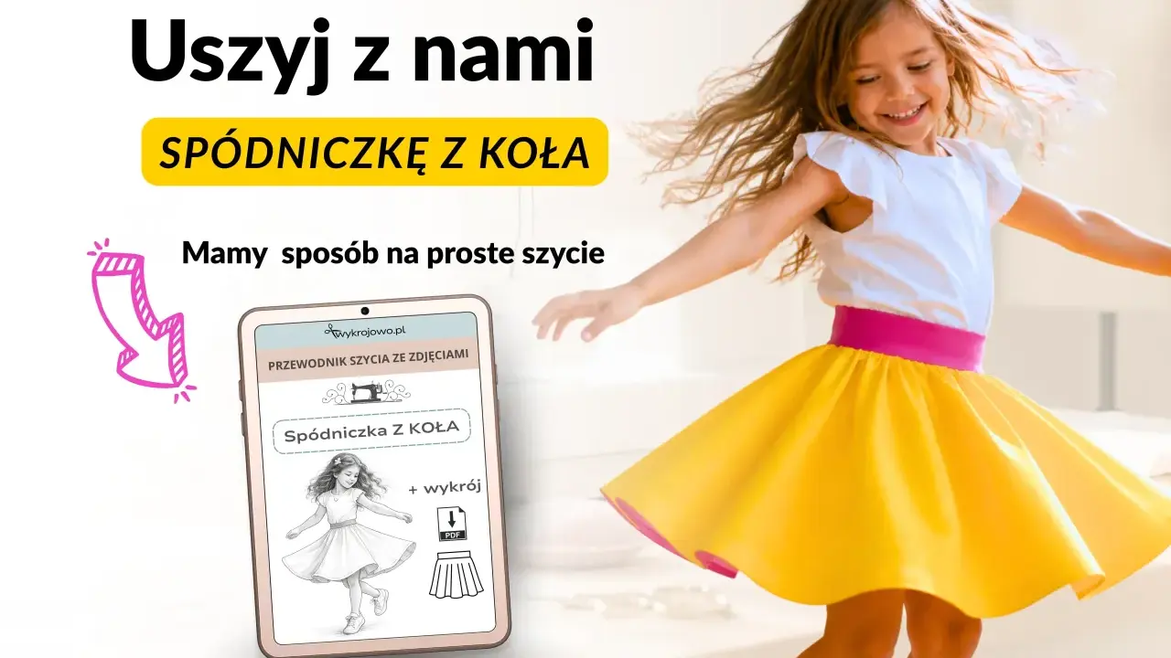 Dziewczynka w żółtej spódniczce z koła wiruje radośnie. Na ekranie telefonu widoczny jest przewodnik szycia tej spódniczki.