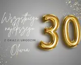 Złote balony z cyfrą 30 i napisem "Wszystkiego najlepszego z okazji urodzin Olivia" tworzą eleganckie tło do kartki urodzinowej.