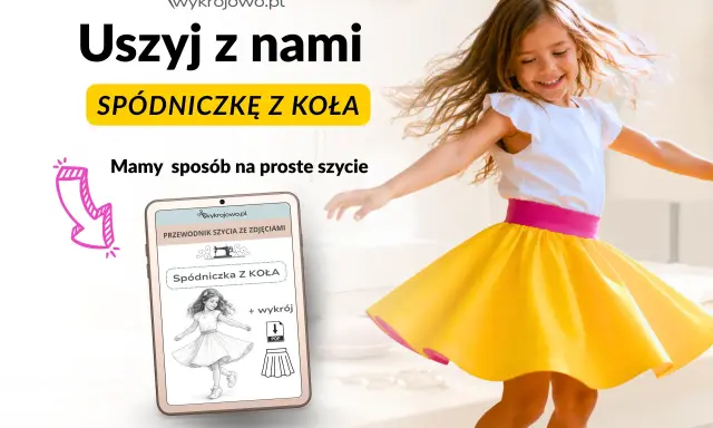 Dziewczynka w żółtej spódniczce z koła wiruje radośnie. Na ekranie telefonu widoczny jest przewodnik szycia tej spódniczki.