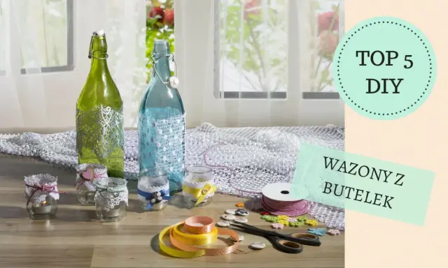 Inspiracje, jak ozdobić butelkę i stworzyć piękne wazony DIY. Wstążki, koronki i guziki czekają na kreatywne pomysły.