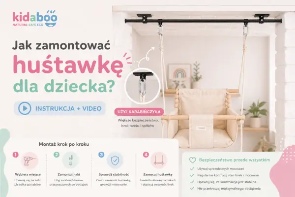 Instrukcja montażu huśtawki z makramy dla dziecka. Krok po kroku, jak zamontować huśtawkę, by była bezpieczna.